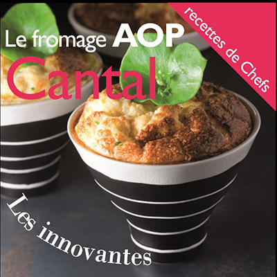 Livret recettes "Les innovantes" AOP Cantal